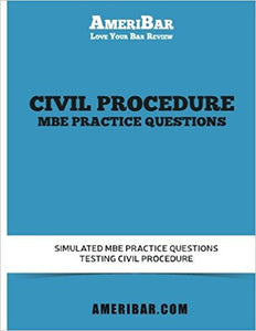 Civil Procedure MBE Practice Questions: Simulated MBE Practice Questions Testing Civil Procedure with Answers and Explanations